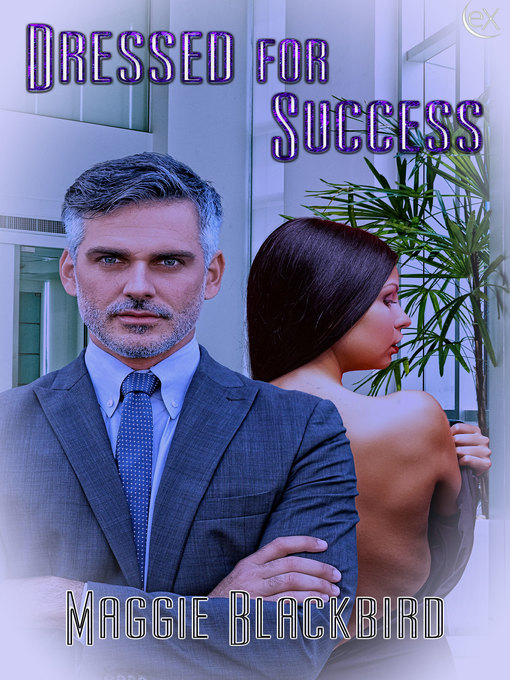 Title details for Dressed for Success by Maggie Blackbird - Available